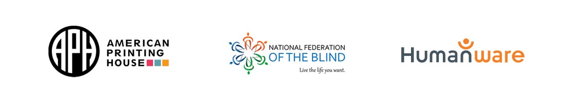 Logos of American Printing House, National Federation of the Blind and HumanWare